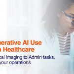 Top Generative AI Use Cases in Healthcare