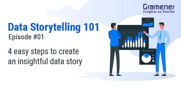 easy steps to learn data storytelling | gramener