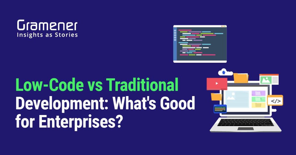 low code vs traditional development: difference between traditional development and low code development