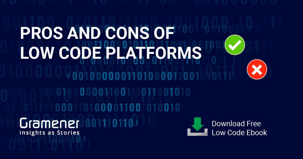 article on the pros cons and business benefits of low code platforms