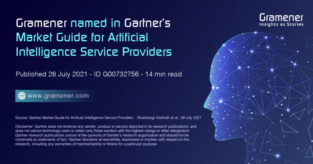 Gramener was mentioned in Gartner Market Guide for Artificial Intelligence Solutions Provider 2021