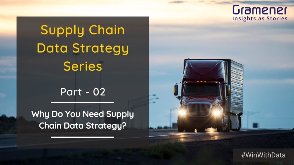 Why Do You Need Supply Chain Data Strategy