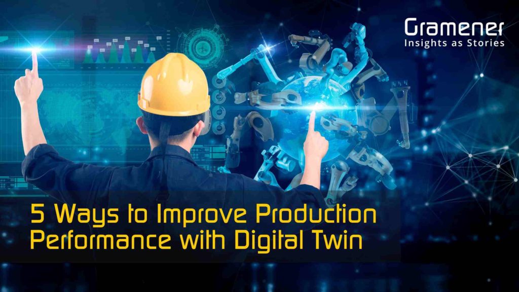 article on how to improve production performance with digital twins