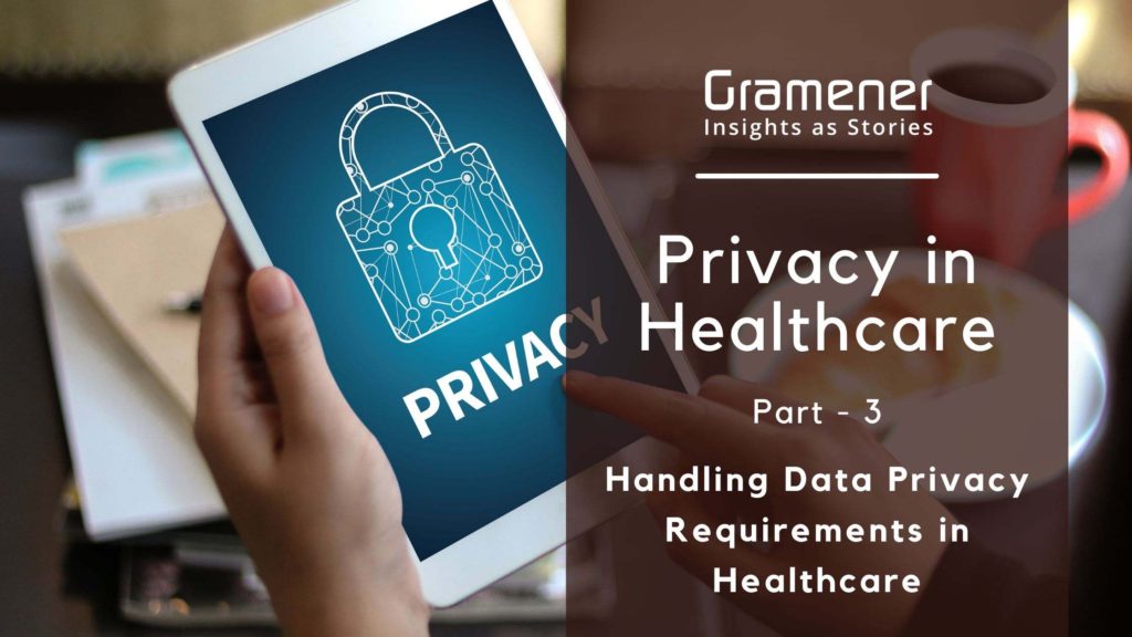 data privacy laws and requirements in healthcare and how to handle them