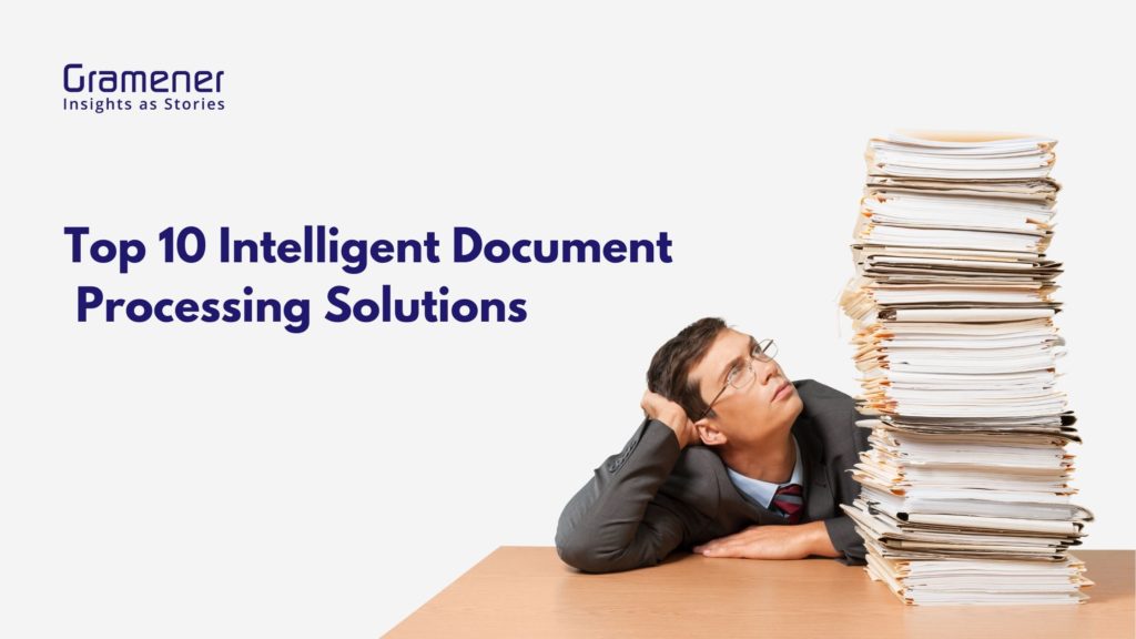 Top 10 Intelligent Document Processing Solutions