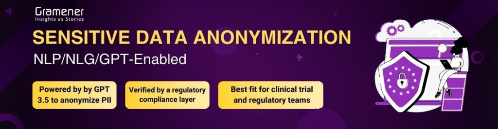 Gramener is helping a leading global pharma company to anonymize sensitive patient information.