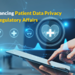 How GenAI Protects Patient Data Privacy & Streamlines Regulatory Affairs
